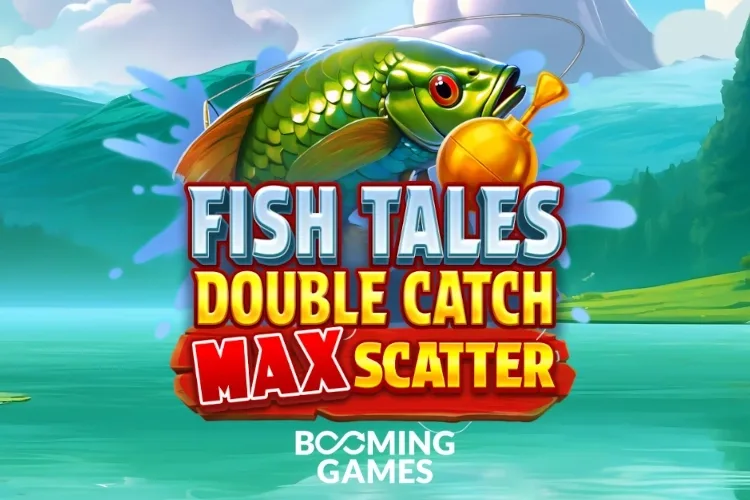 Fish Tales Double Catch: Max Scatter by Booming Games